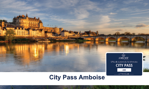 City pass Amboise - Saas City Pass